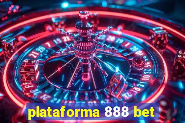 plataforma 888 bet